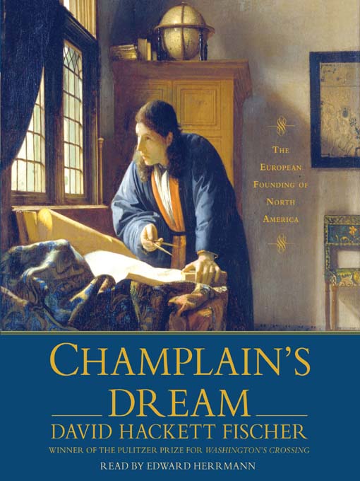 Title details for Champlain's Dream by David Hackett Fischer - Available